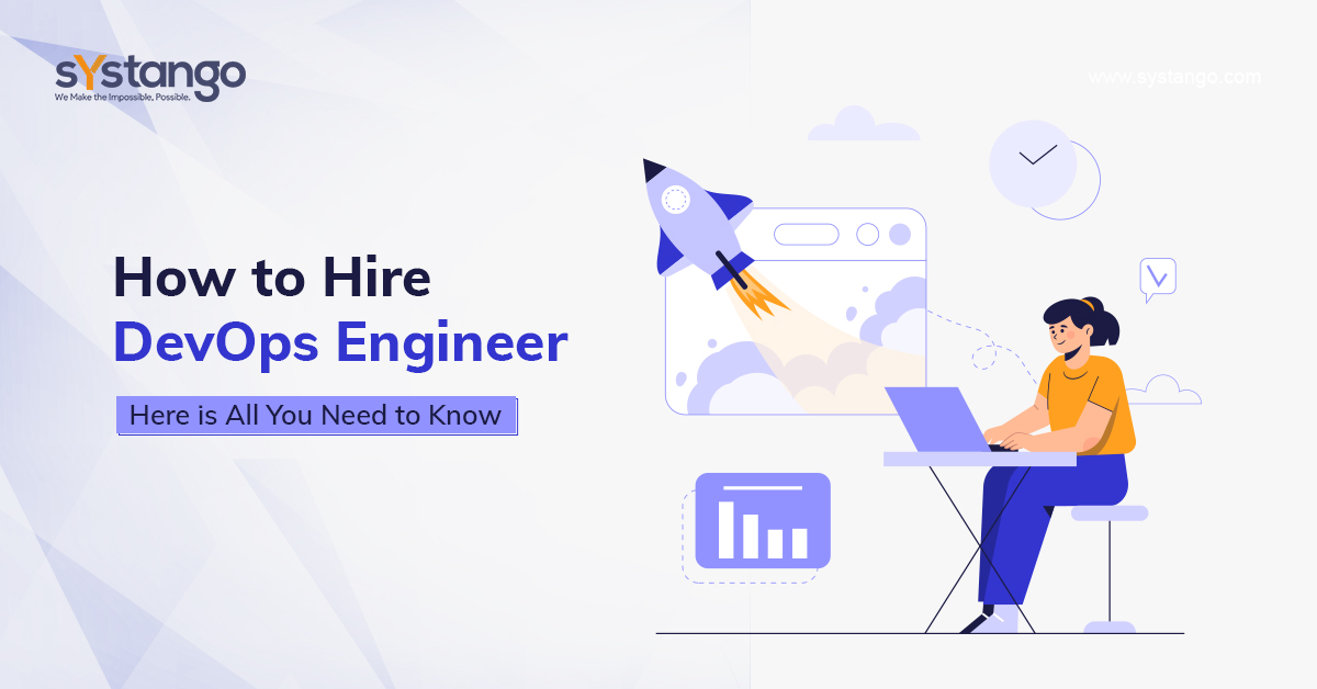 Hiring a DevOps Engineer - Here is Your Complete Guide Systango